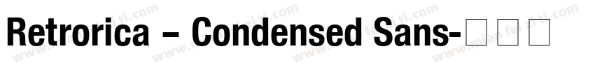Retrorica – Condensed Sans字体转换